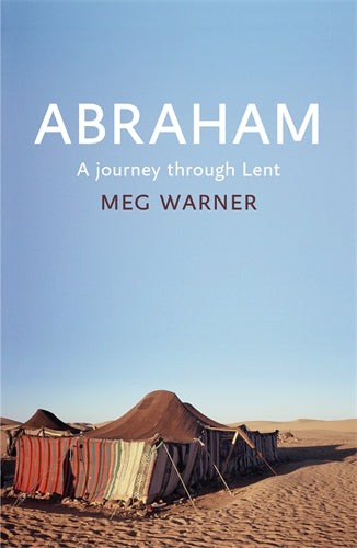 Abraham, A Journey Through Lent - Re-vived