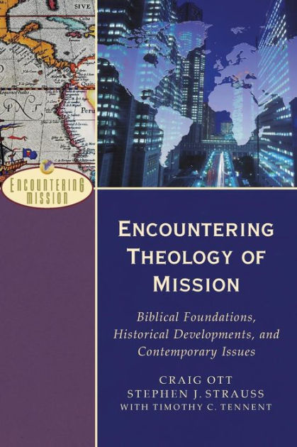 Encountering Theology Of Mission - Re-vived