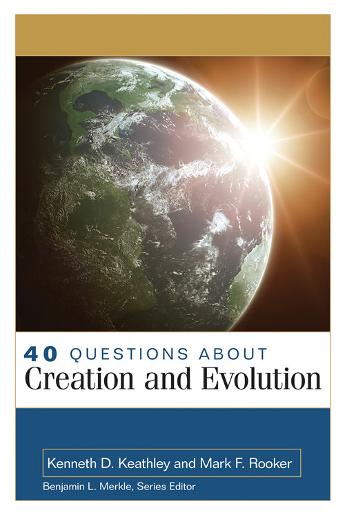 40 Questions about Creation and Evolution - Re-vived