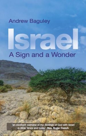 Israel: A Sign And A Wonder - Re-vived