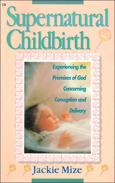 Supernatural Childbirth - Re-vived