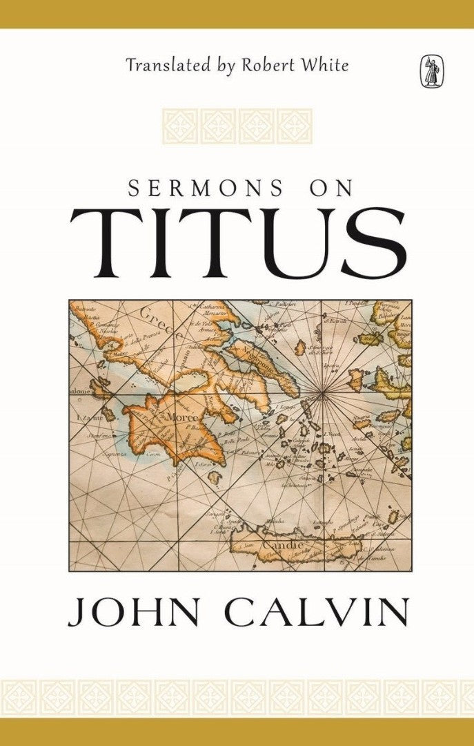Sermons on Titus - Re-vived