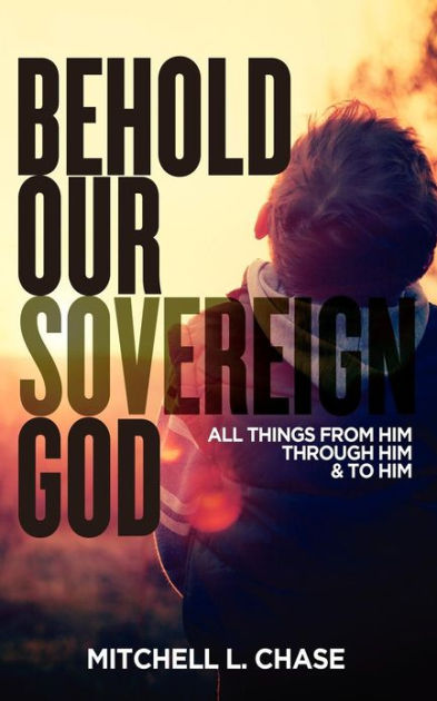 Behold Our Sovereign God - Re-vived