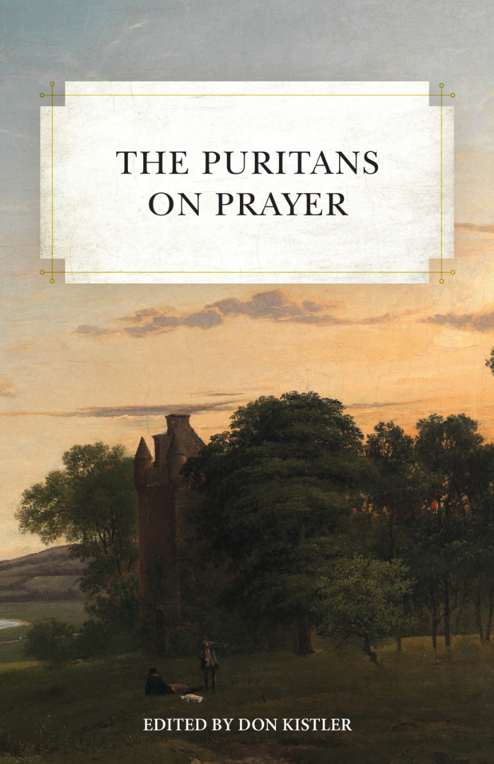 The Puritans on Prayer - Re-vived