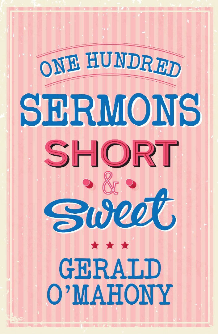 One Hundred Sermons Short & Sweet - Re-vived