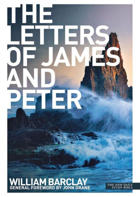 New Daily Study Bible - The Letters to James & Peter - Re-vived