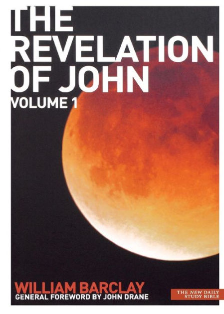 New Daily Study Bible - The Revelation of John, Volume 1 - Re-vived