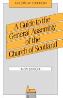 A Guide To The General Assembly Of The Church Of Scotland - Re-vived