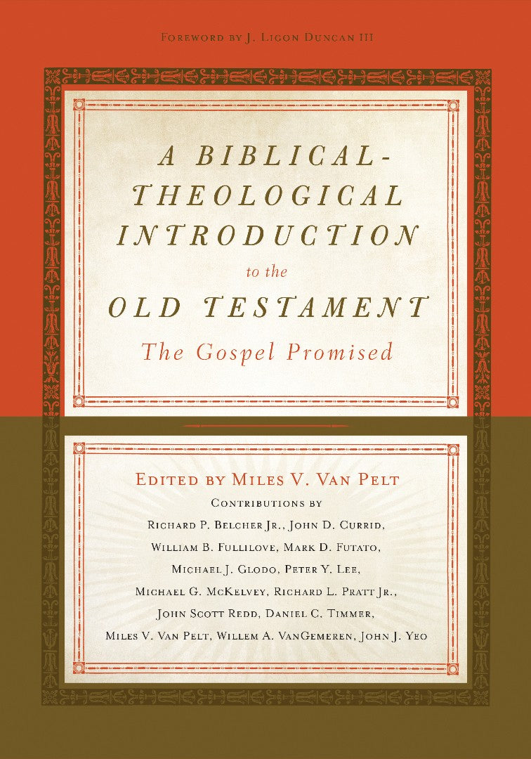 A Biblical-Theological Introduction To The Old Testament - Re-vived