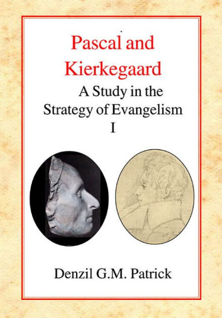 Pascal and Kierkegaard Vol 1 HB - Re-vived