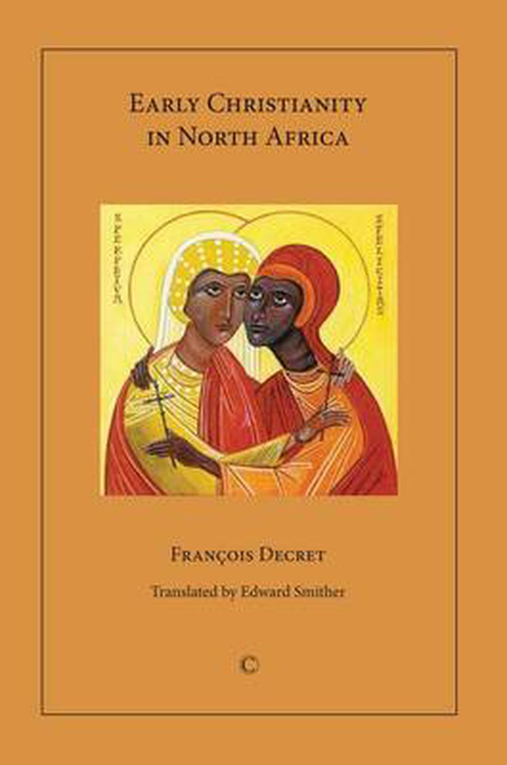 Early Christianity in North Africa - Re-vived