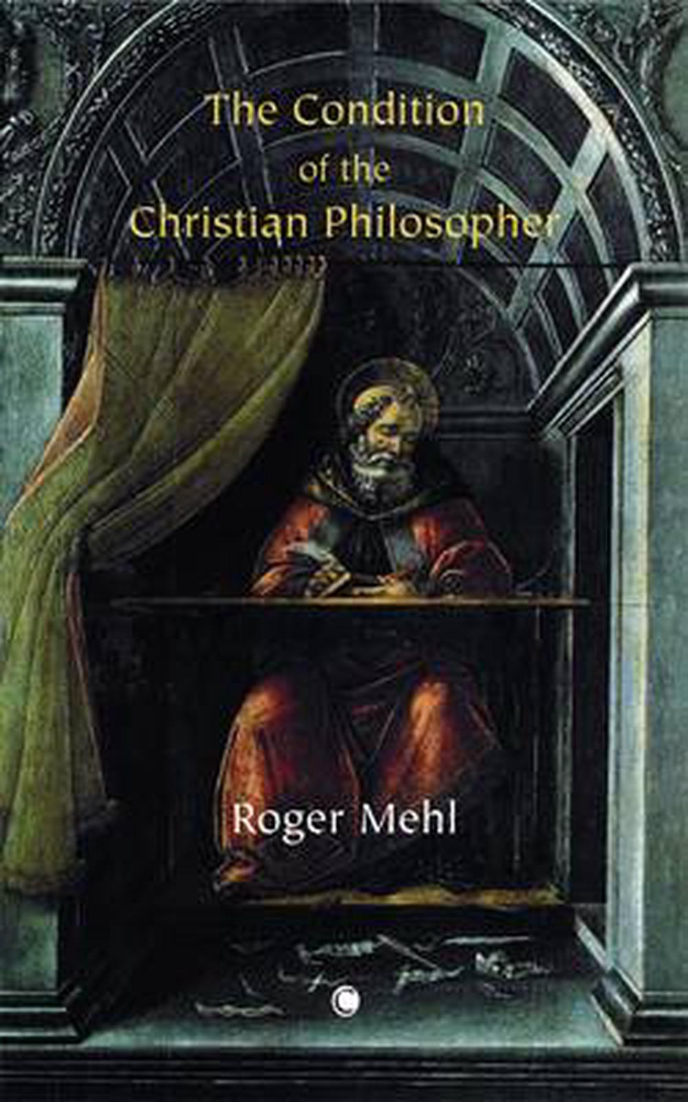 The Condition of the Christian Philosopher Paperback - Re-vived