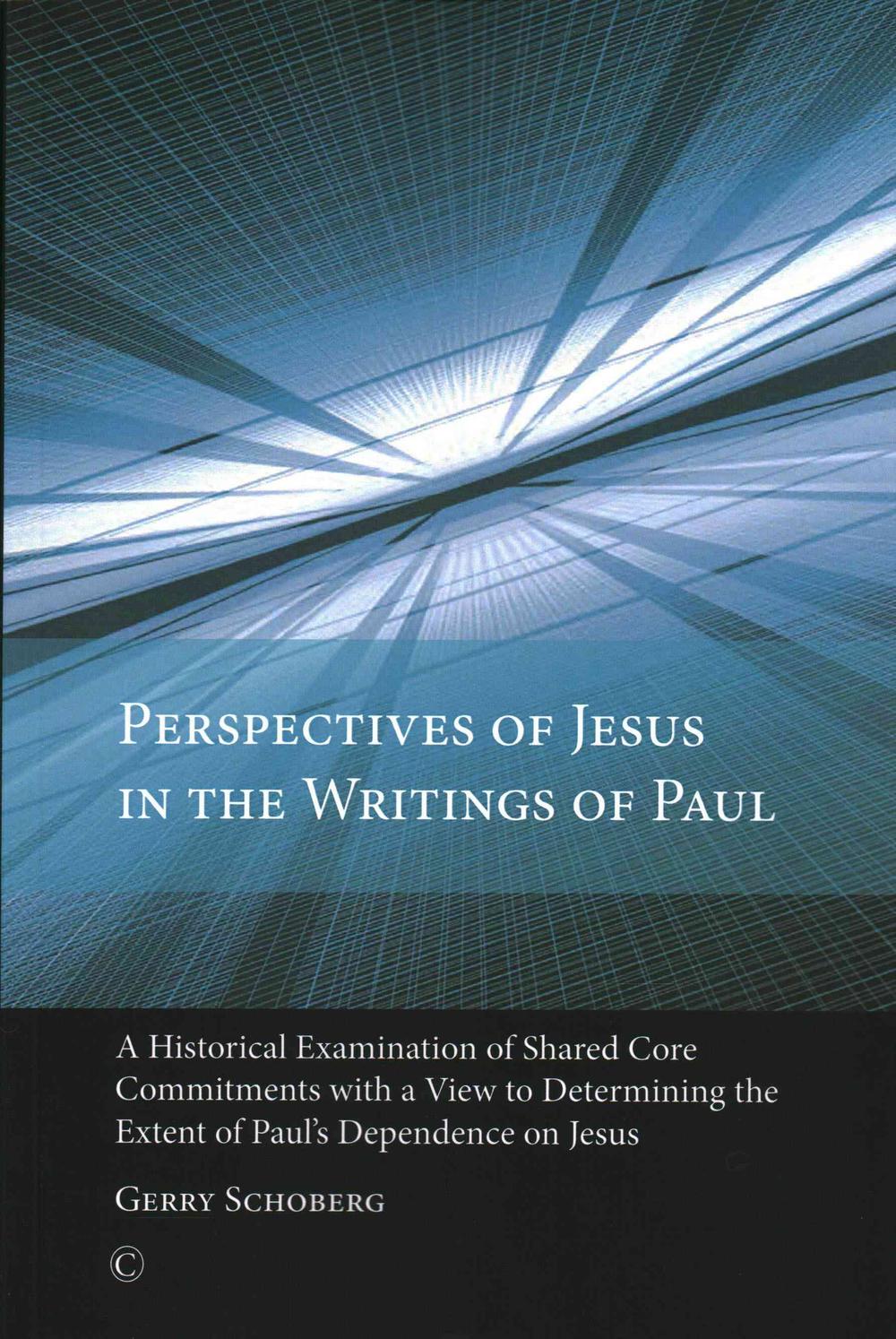 Perspectives of Jesus in the Writings of Paul - Re-vived