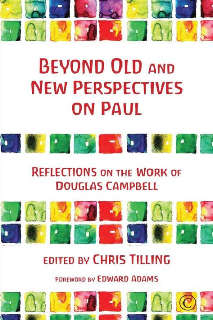 Beyond Old and New Perspectives on Paul - Re-vived