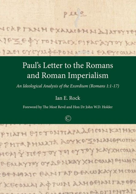 Paul's Letter to the Romans and Roman Imperialism - Re-vived
