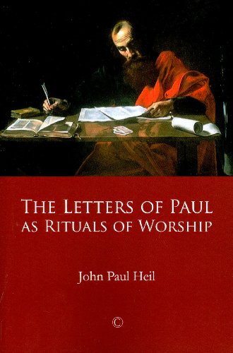 The Letters of Paul as Rituals of Worship - Re-vived