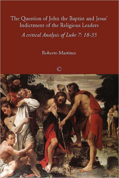 Question of John the Baptist and Jesus' Indictment of the Re - Re-vived