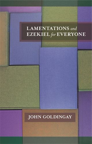 Lamentations And Ezekiel For Everyone - Re-vived