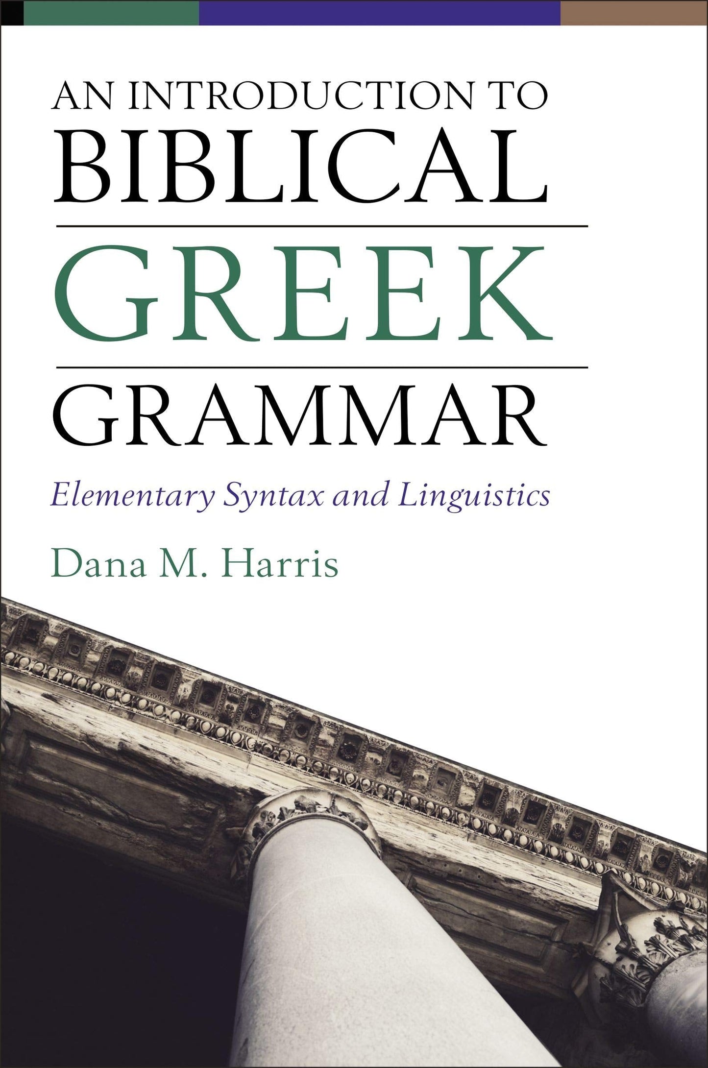 An Introduction to Biblical Greek Grammar - Re-vived