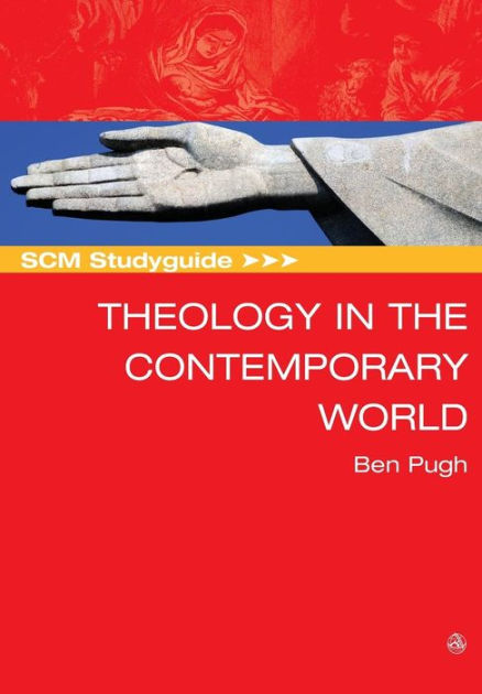 SCM Studyguide: Theology in the Contemporary World - Re-vived