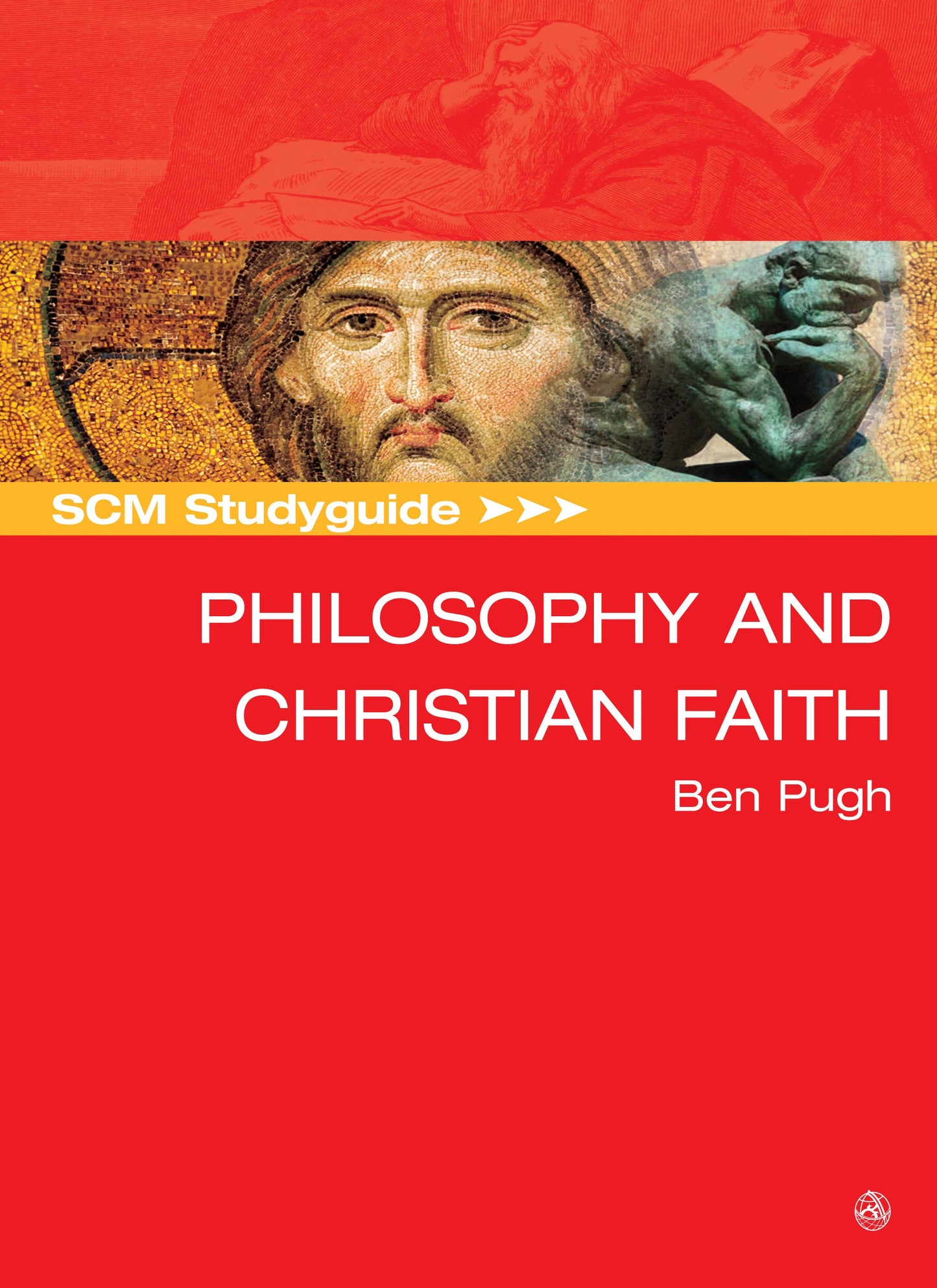 SCM Studyguide: Philosophy And The Christian Faith - Re-vived