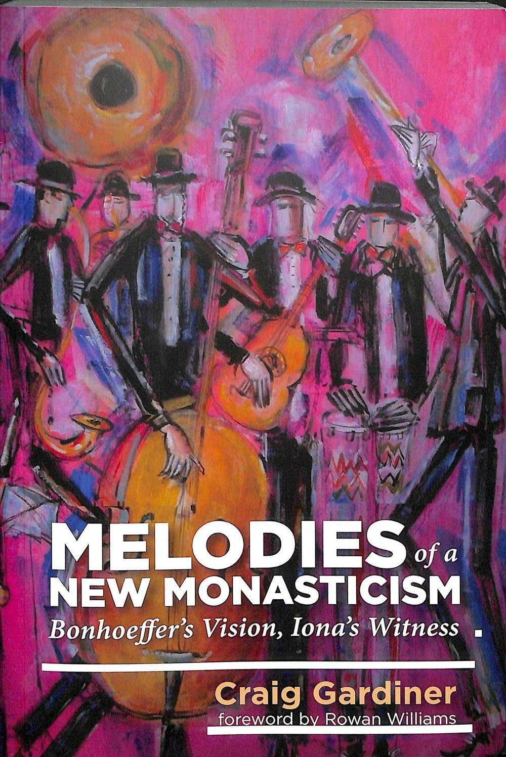 Melodies Of A New Monasticism - Re-vived