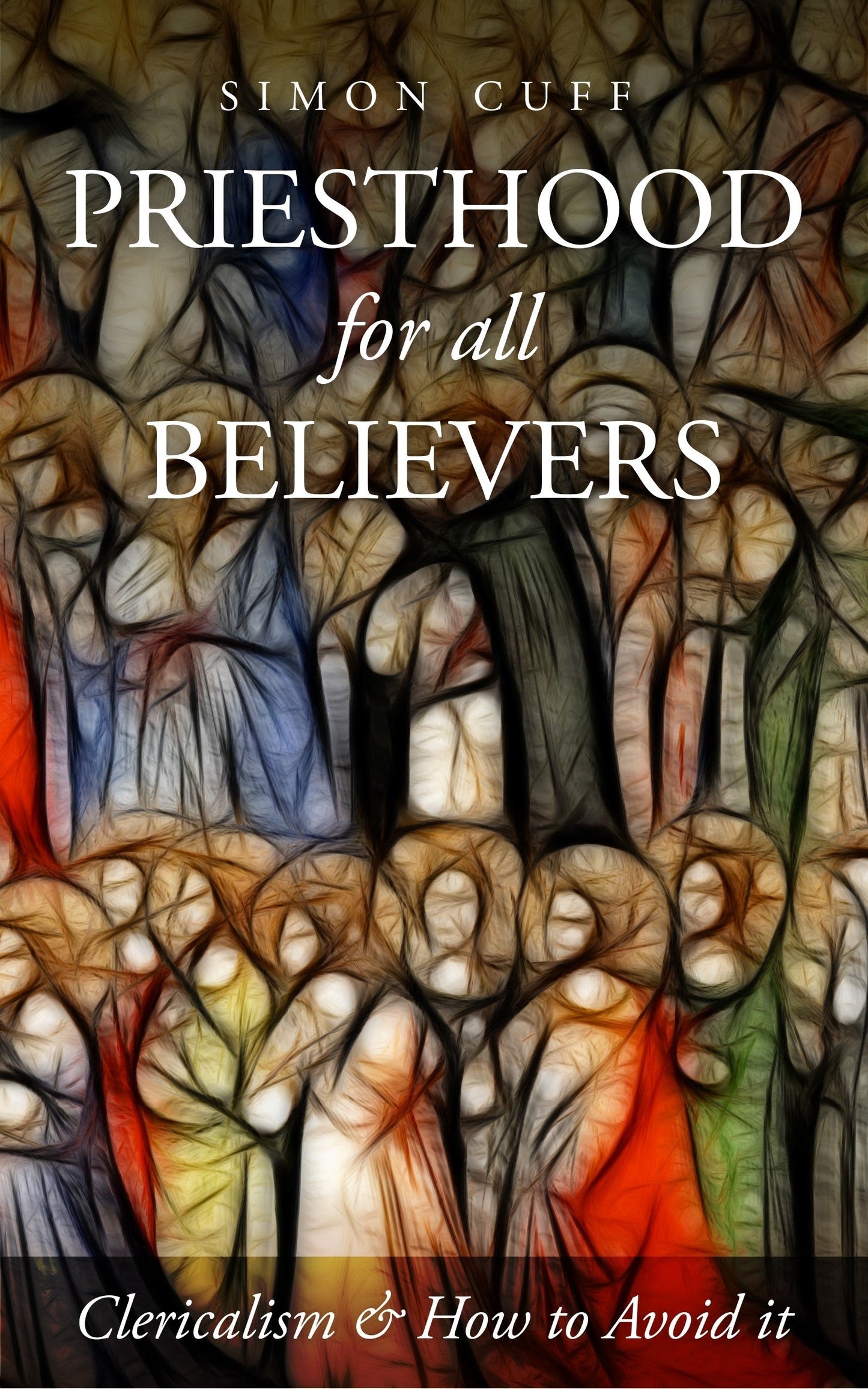 Priesthood for All Believers - Re-vived