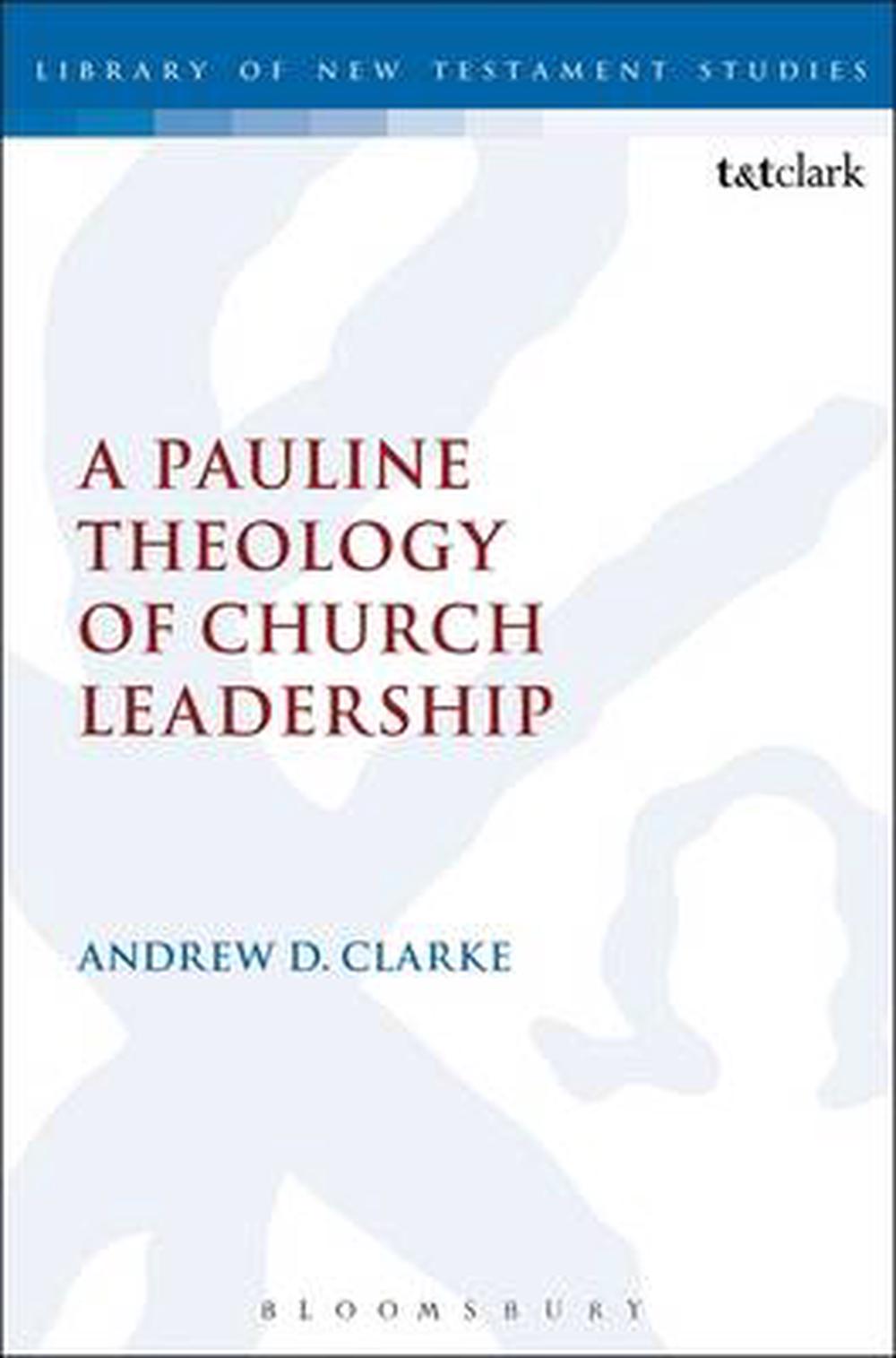 A Pauline Theology of Church Leadership - Re-vived