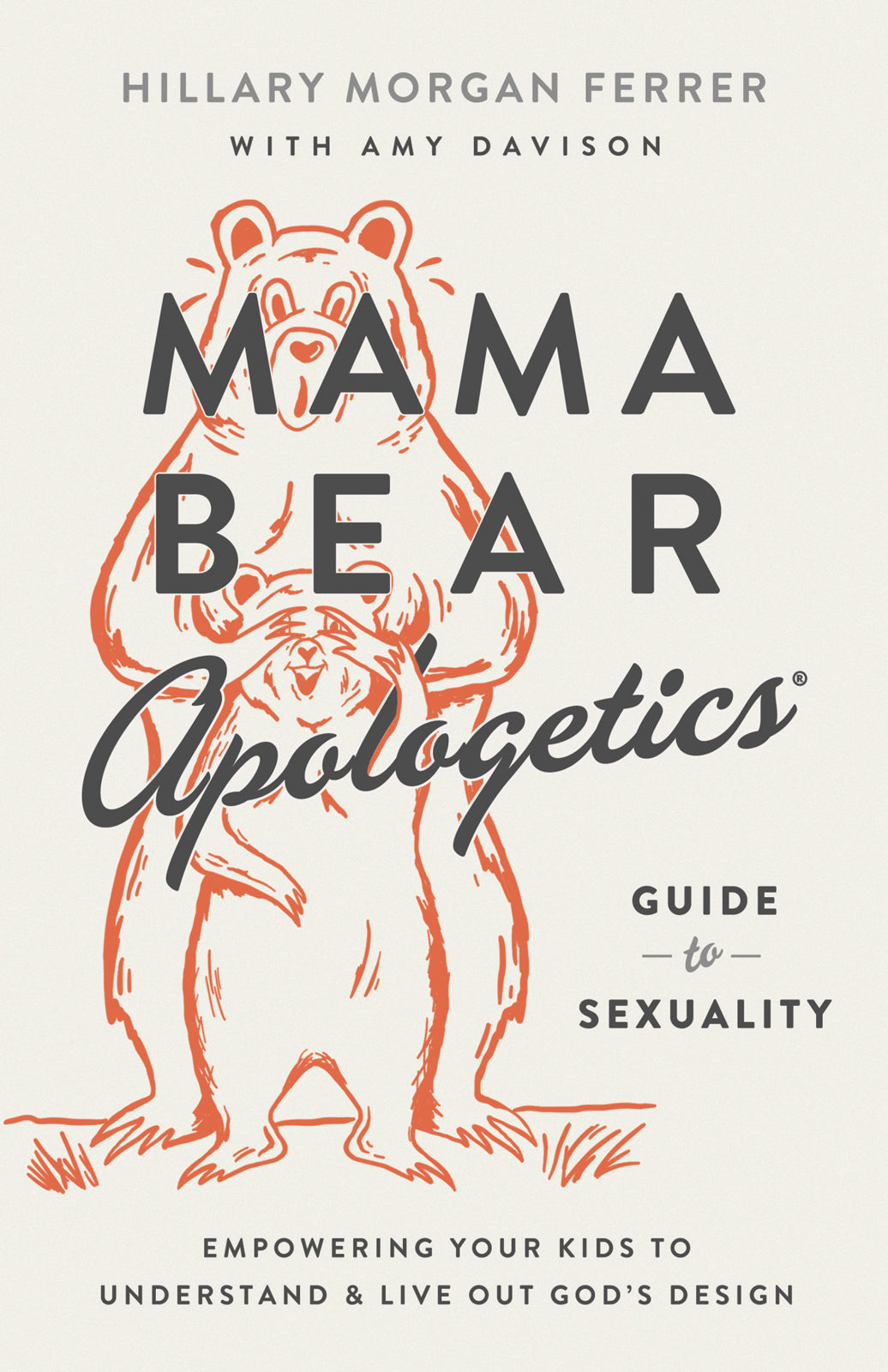 Mama Bear Apologetics Guide to Sexuality - Re-vived
