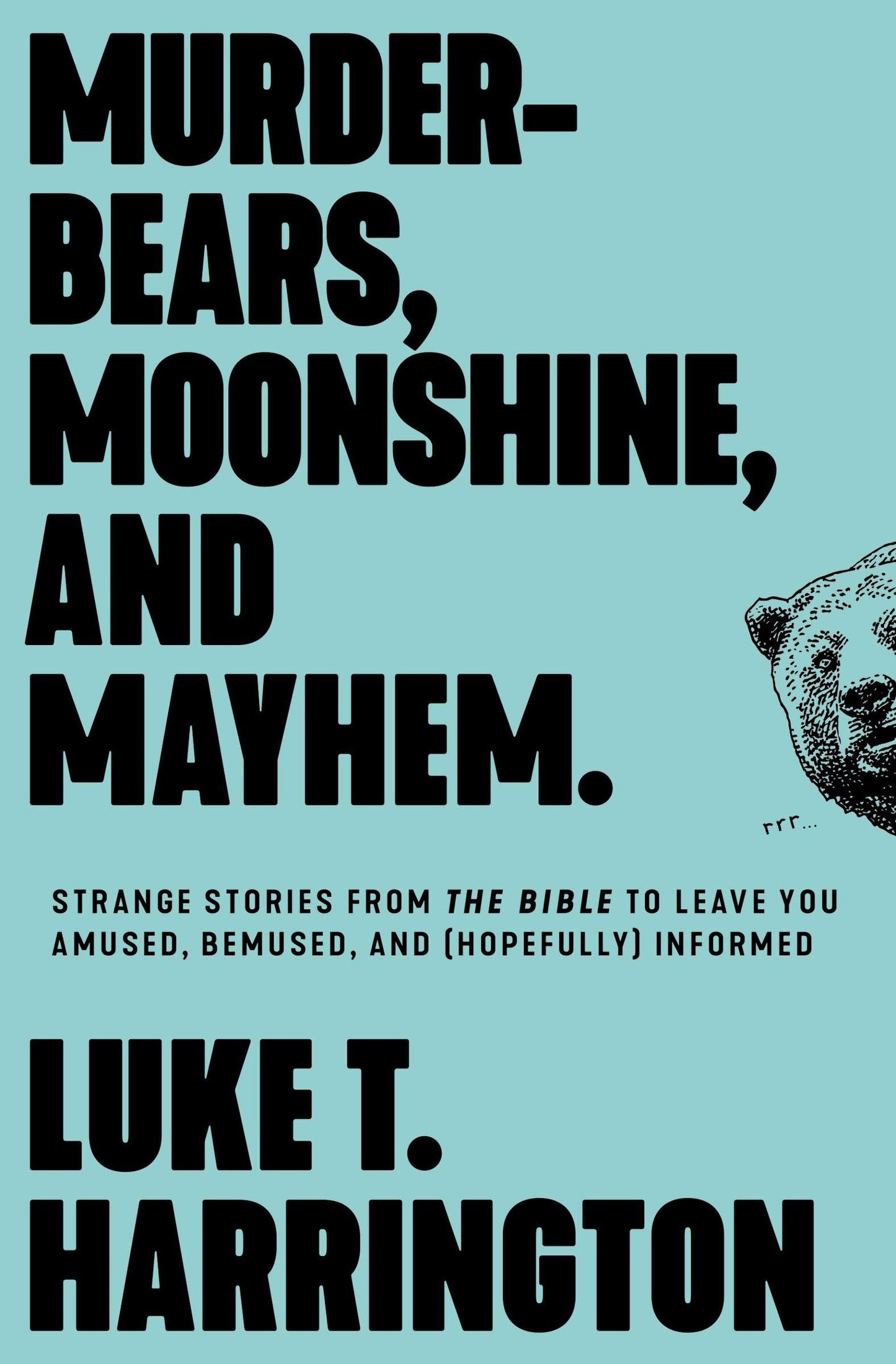 Murder-Bears, Moonshine and Mayhem - Re-vived