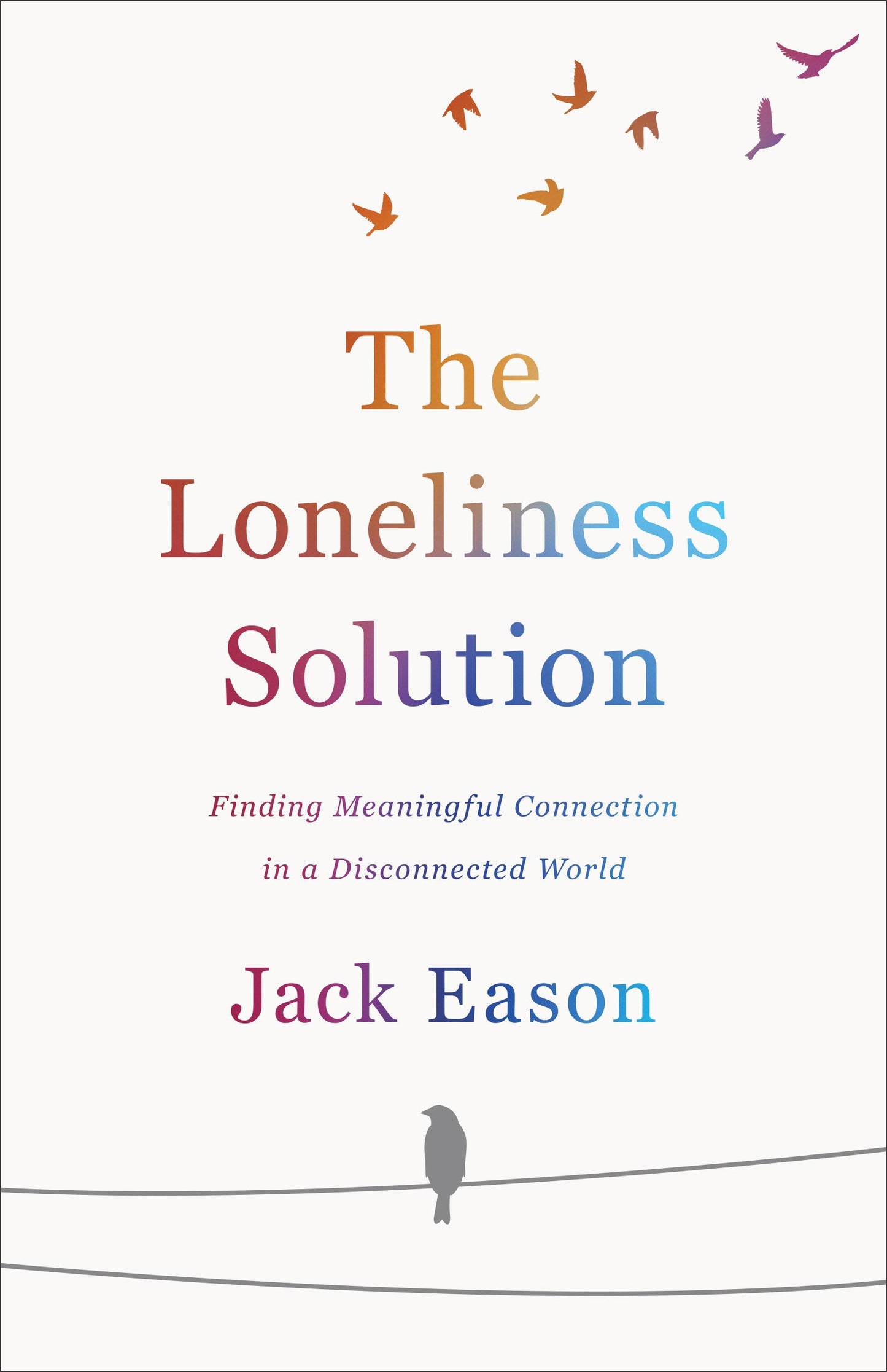 The Loneliness Solution - Re-vived