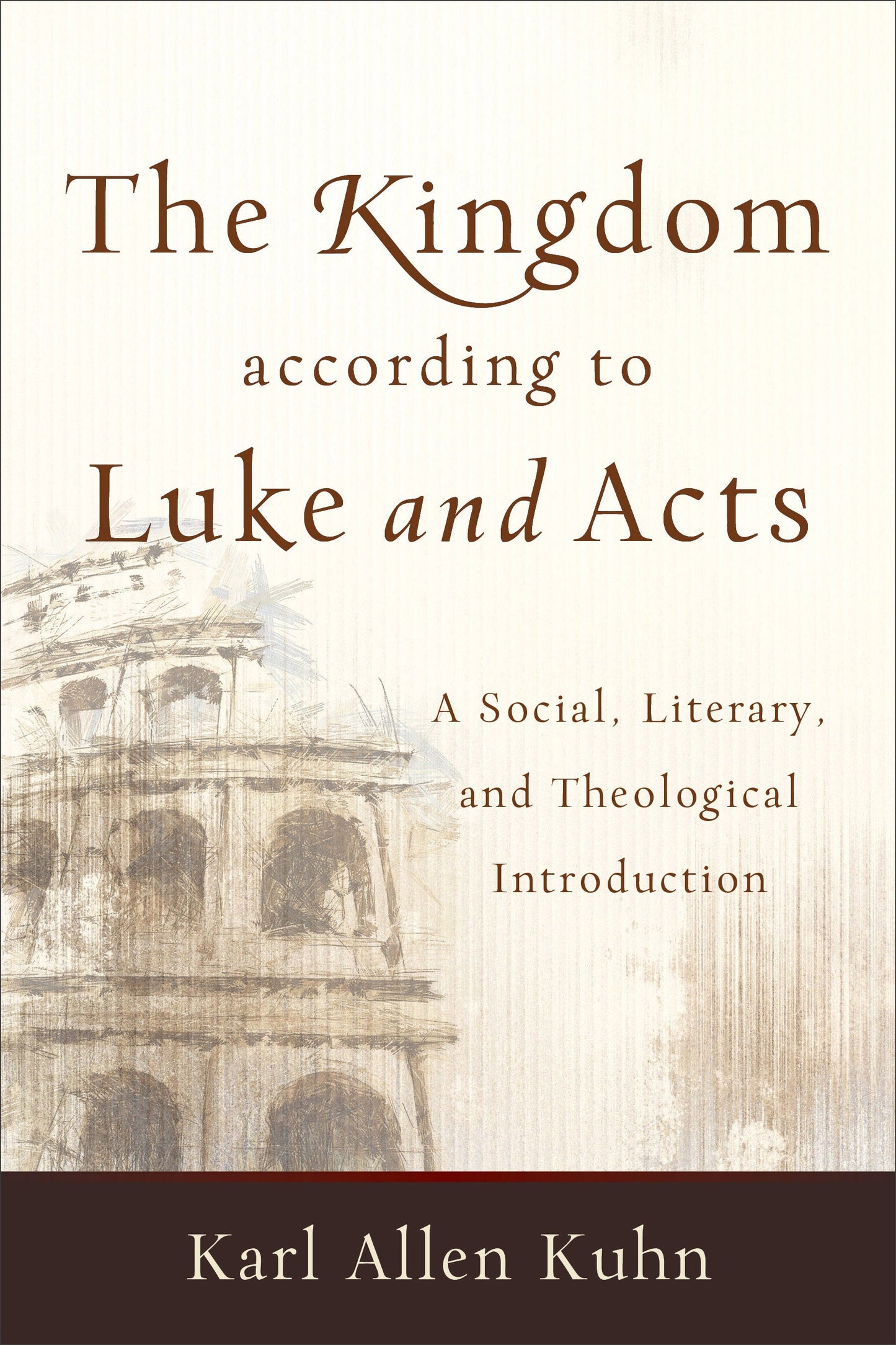 The Kingdom According to Luke and Acts - Re-vived
