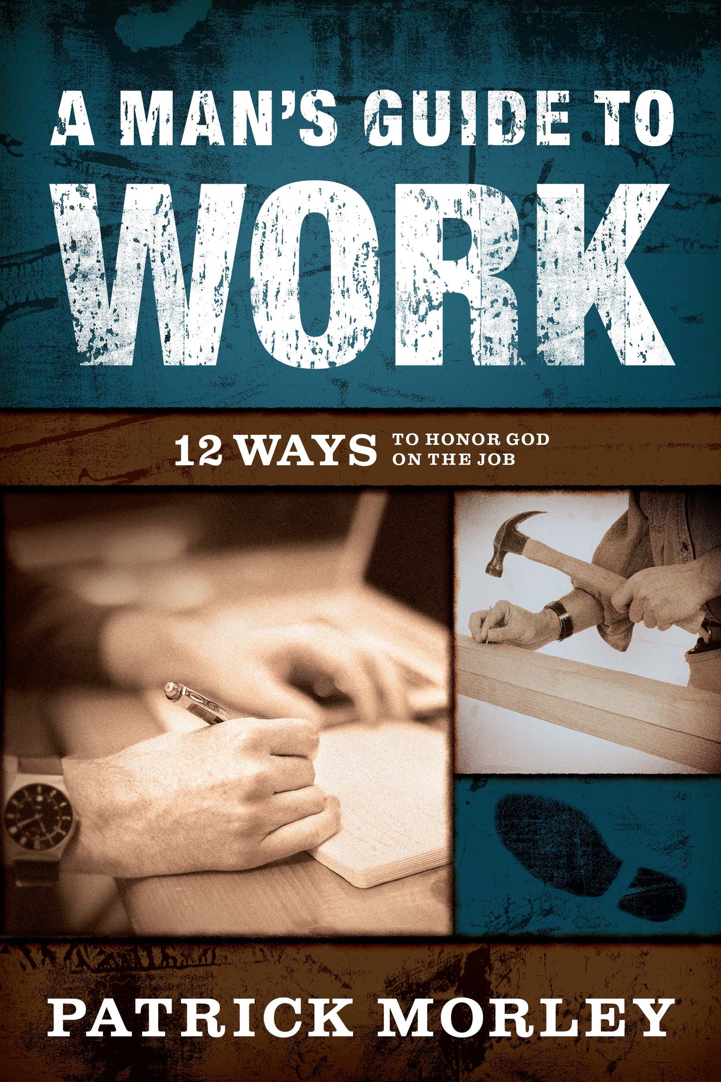 A Man's Guide to Work - Re-vived