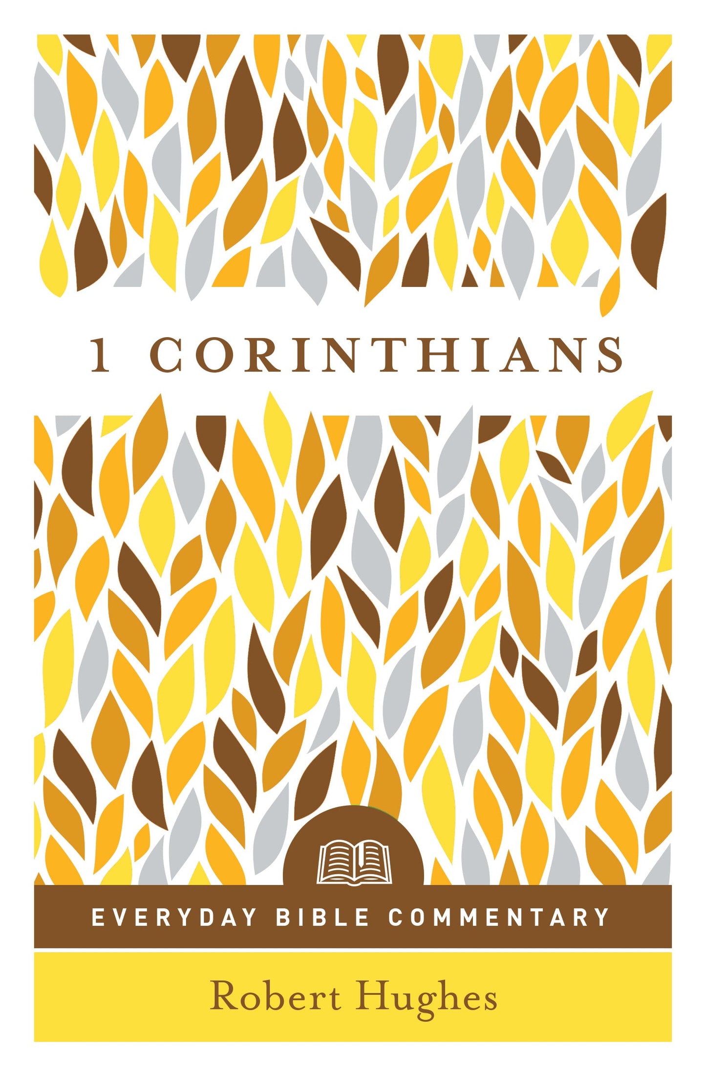 1 Corinthians- Everyday Bible Commentary - Re-vived