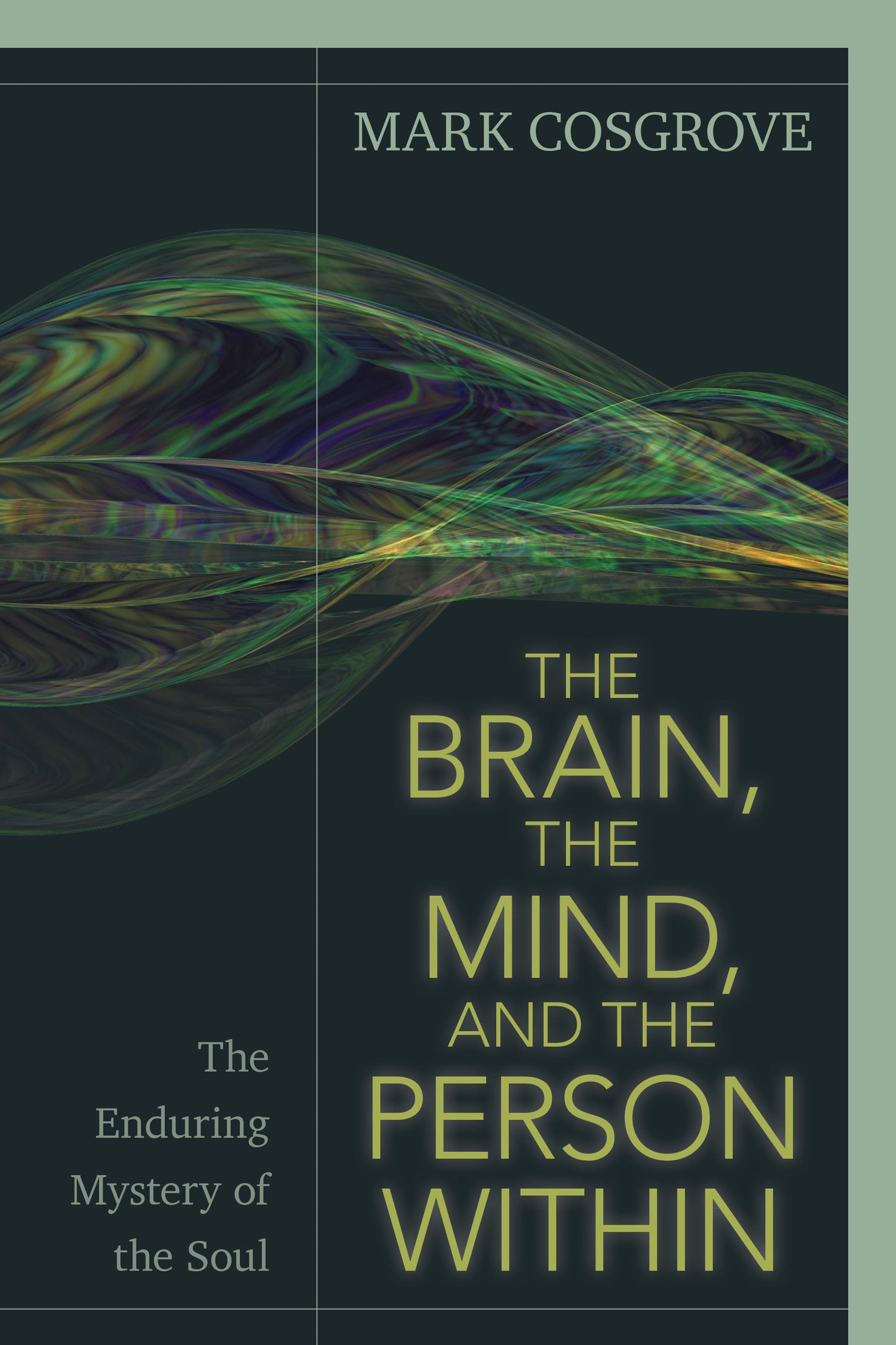 The Brain, The Mind, And The Person Within - Re-vived