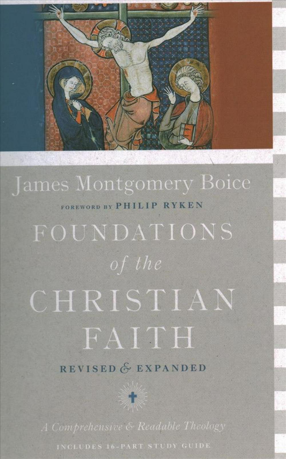 Foundations Of The Christian Faith - Re-vived