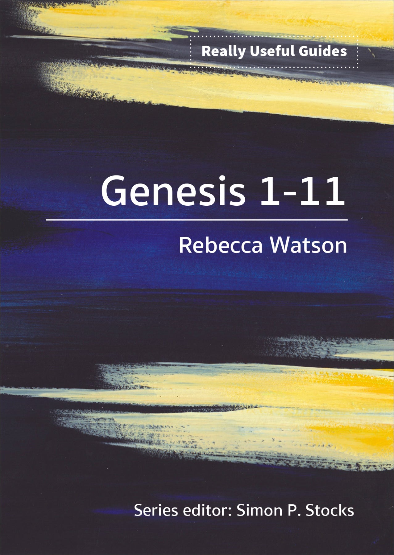 Really Useful Guides: Genesis 1-11 - Re-vived