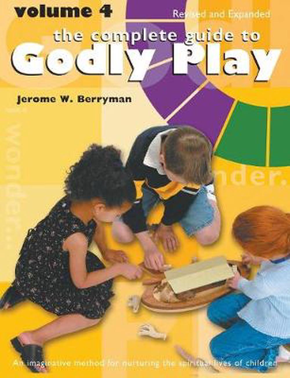The Complete Guide to Godly Play Volume 4 - Re-vived