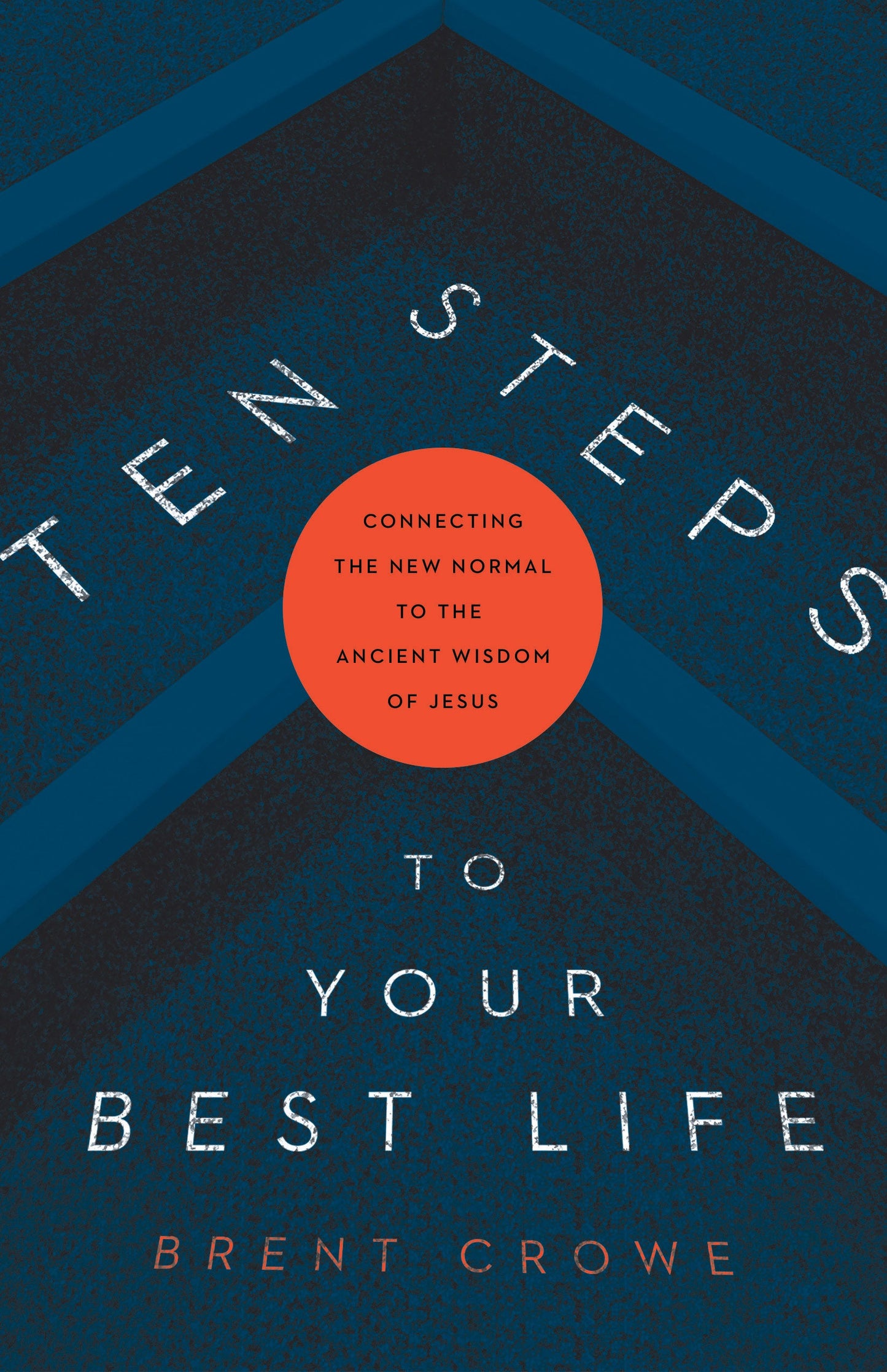 10 Steps to Your Best Life - Re-vived