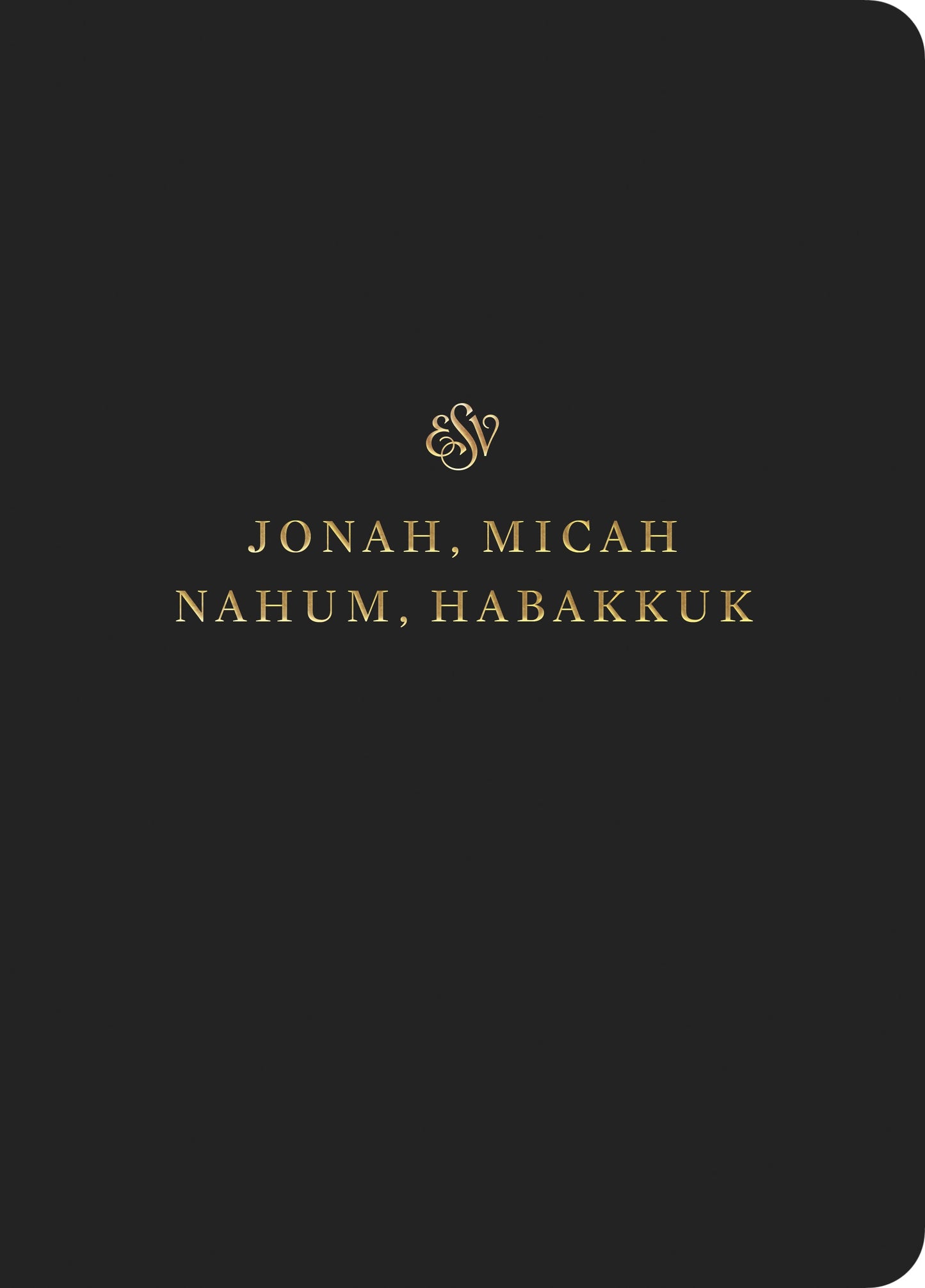 ESV Scripture Journal: Jonah, Micah, Nahum, and Habakkuk - Re-vived