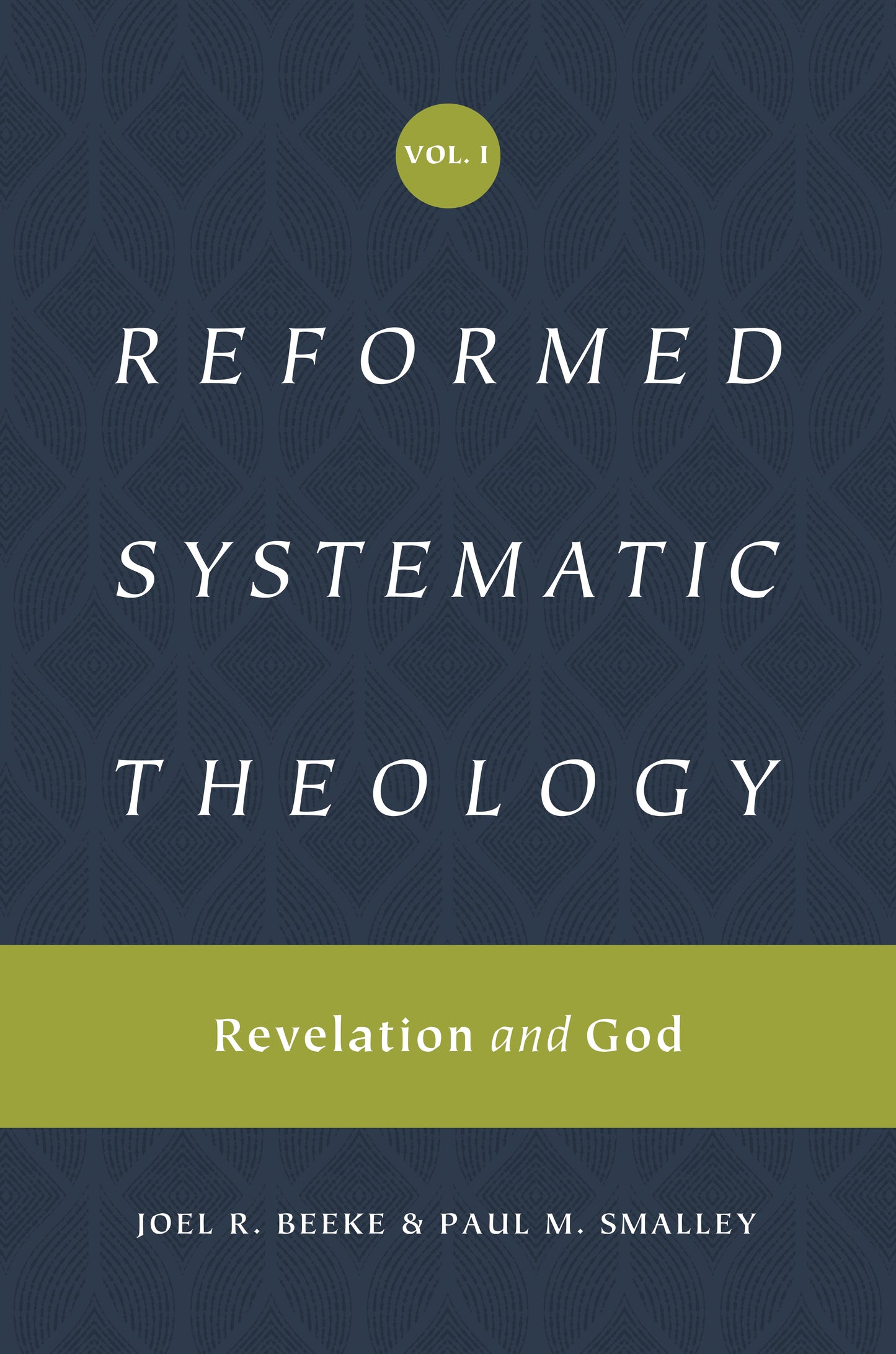 Reformed Systematic Theology, Volume 1 - Re-vived