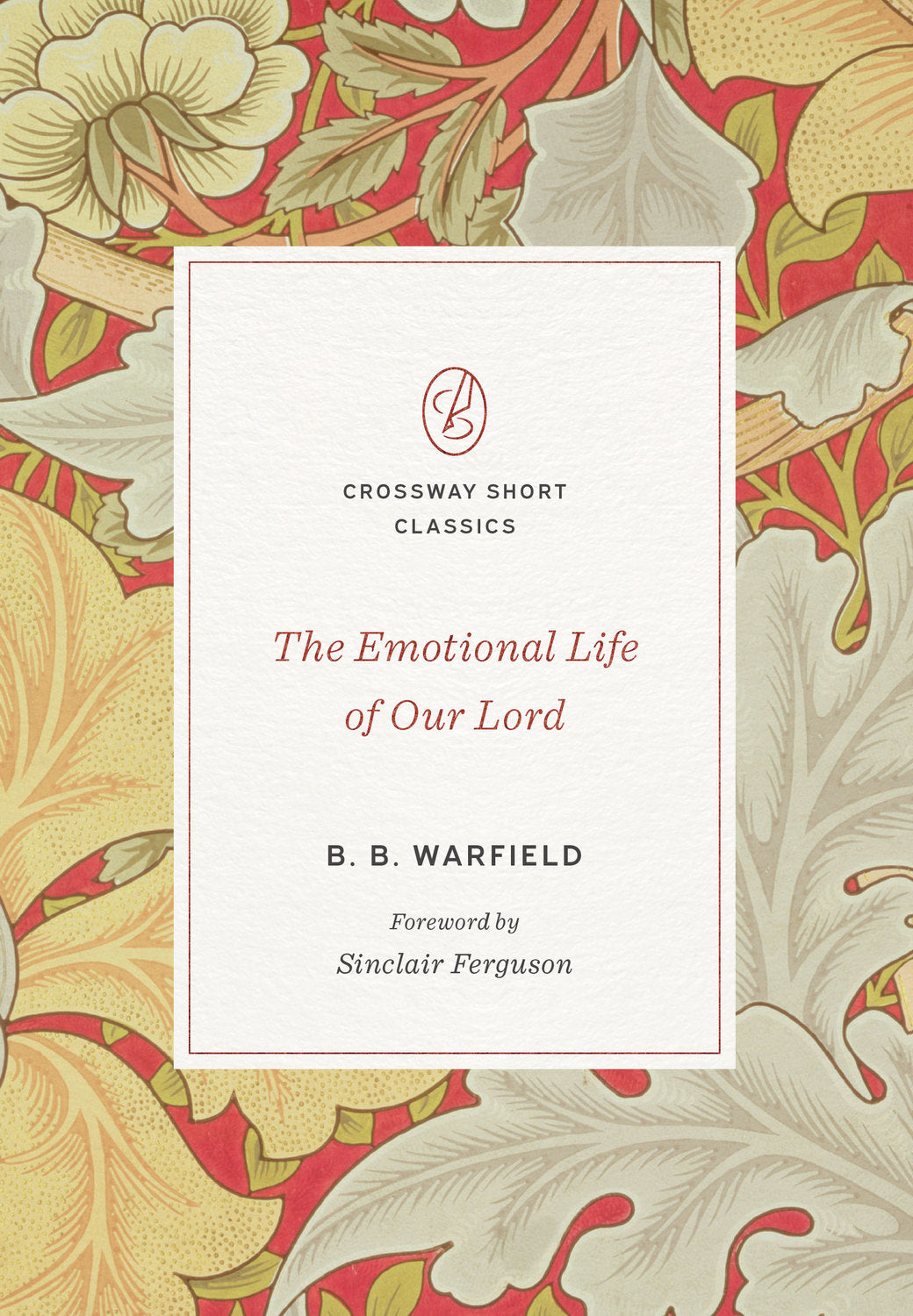 The Emotional Life of Our Lord - Re-vived