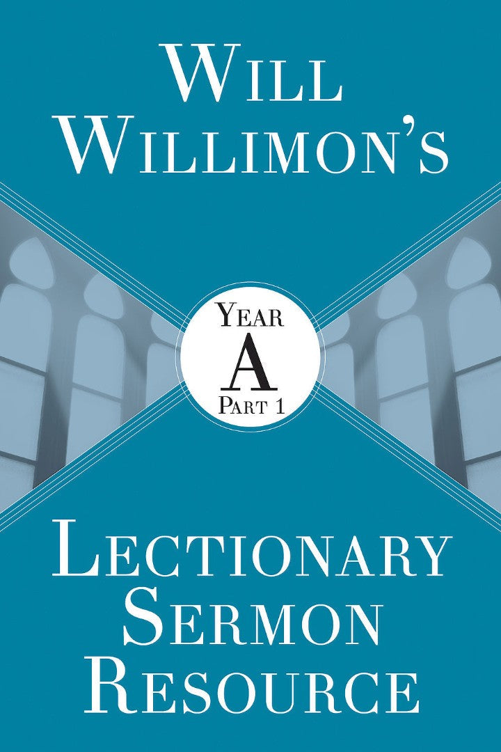 Will Willimon’s : Year A Part 1 - Re-vived