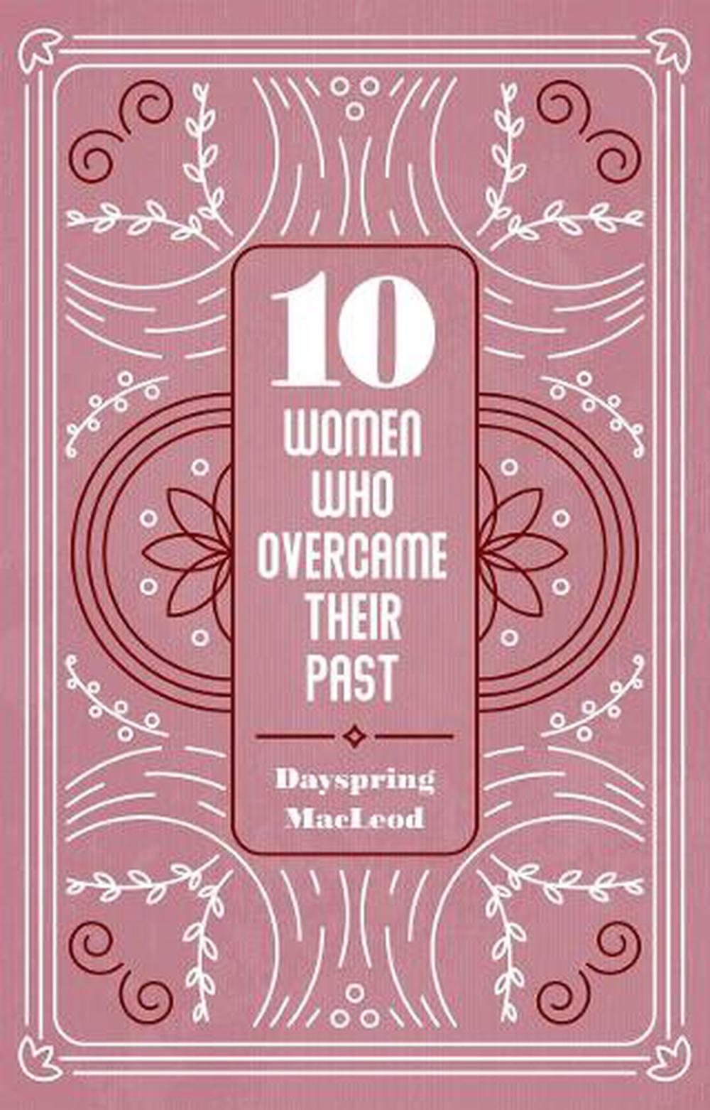 10 Women Who Overcame Their Past - Re-vived
