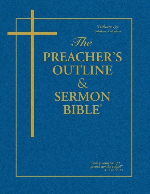 KJV Preacher's Outline & Sermon Bible: Galatians-Colossians - Re-vived