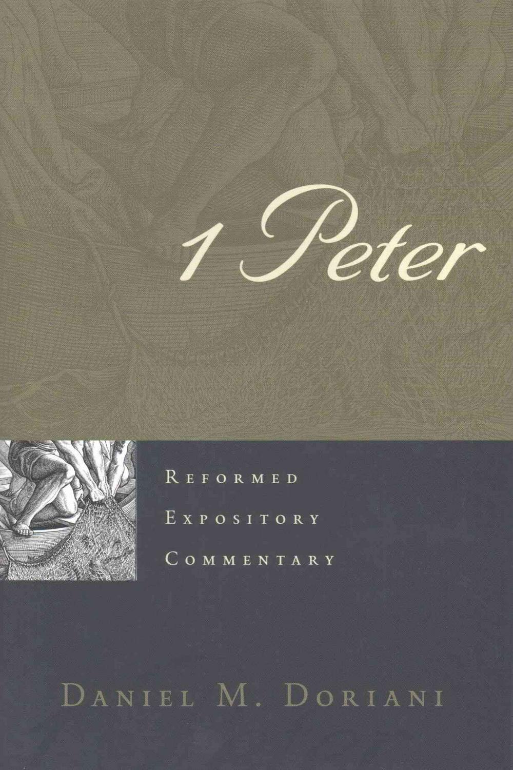 Reformed Expository Commentary: 1 Peter - Re-vived