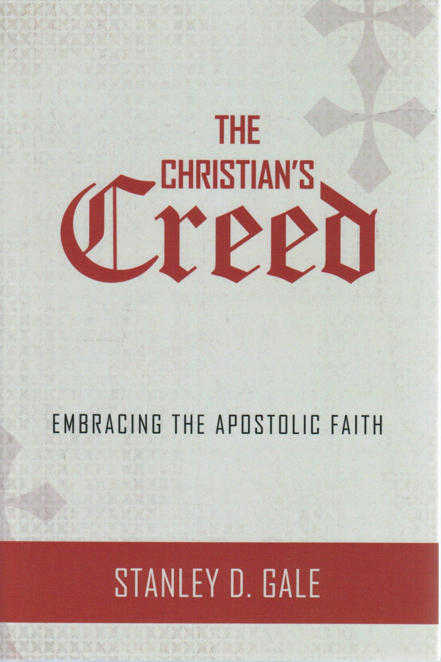 The Christian's Creed - Re-vived