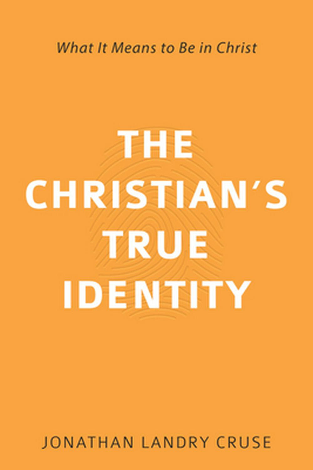 The Christian's True Identity - Re-vived