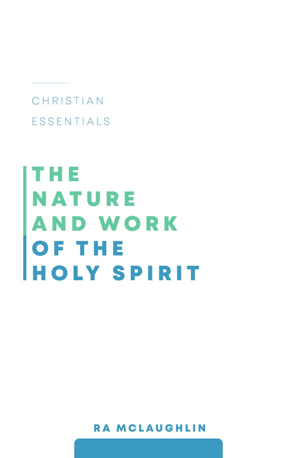 The Nature and Work of the Holy Spirit - Re-vived