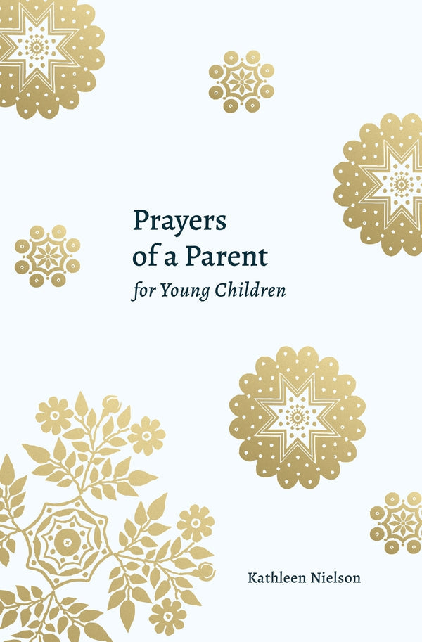Prayers of a Parent for Young Children - Re-vived